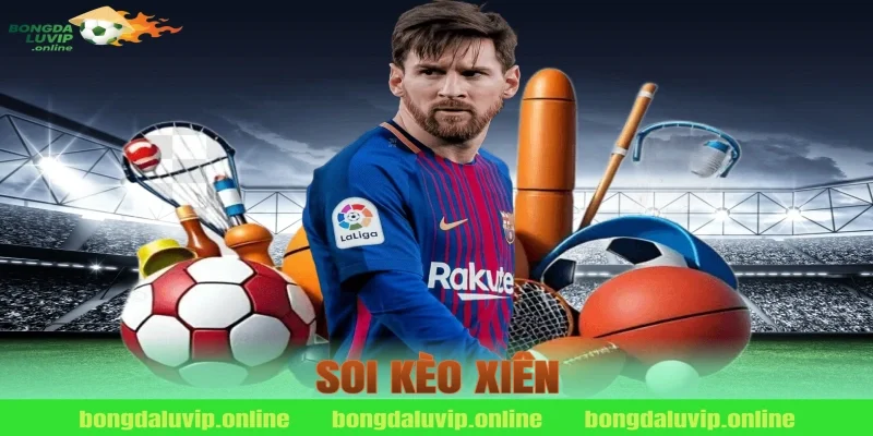 soi kèo xiên